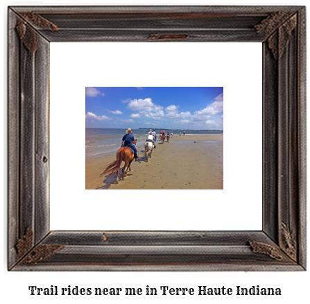 trail rides near me in Terre Haute, Indiana